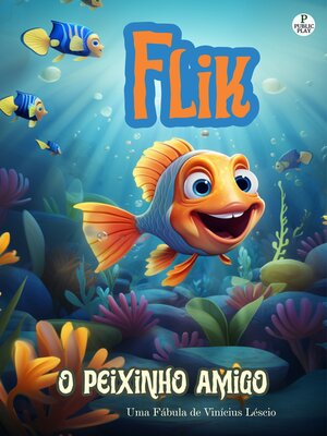 cover image of Flik o peixinho amigo